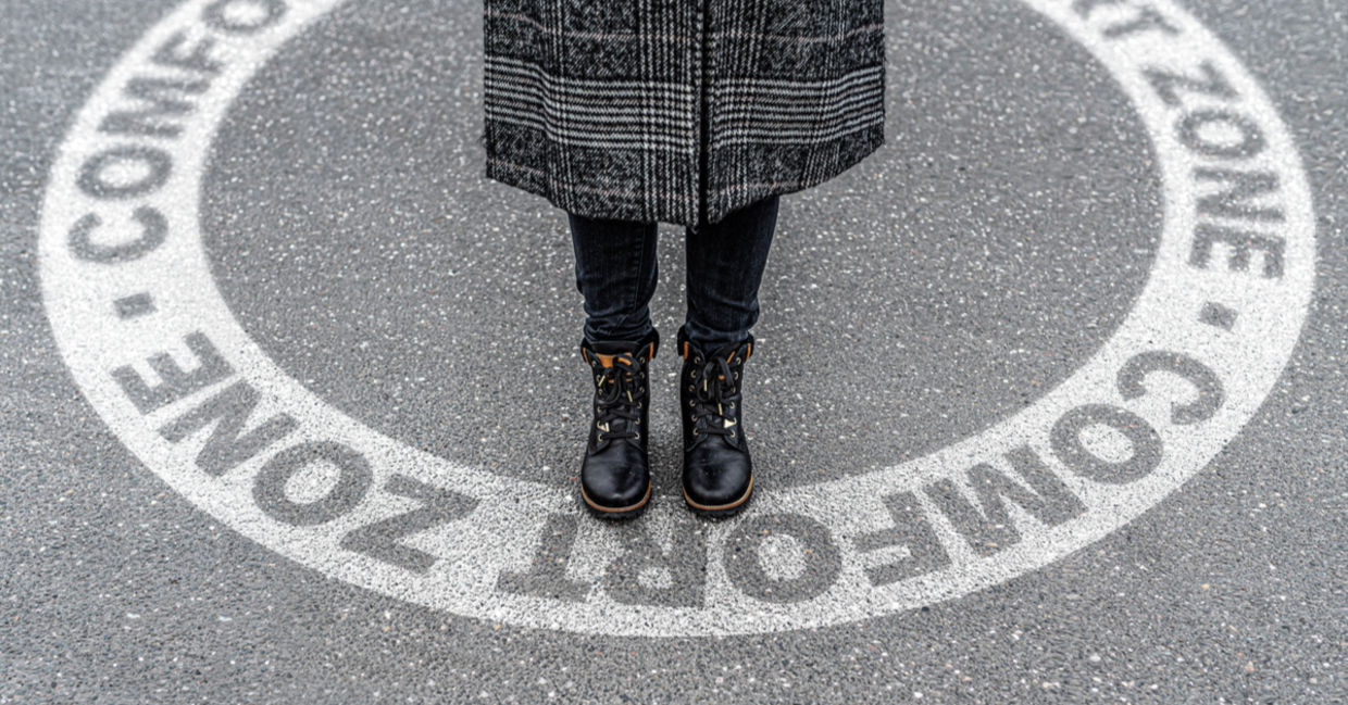 Take a step outside of your comfort zone/ Take a step outside of your comfort zone/